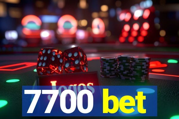 7700 bet